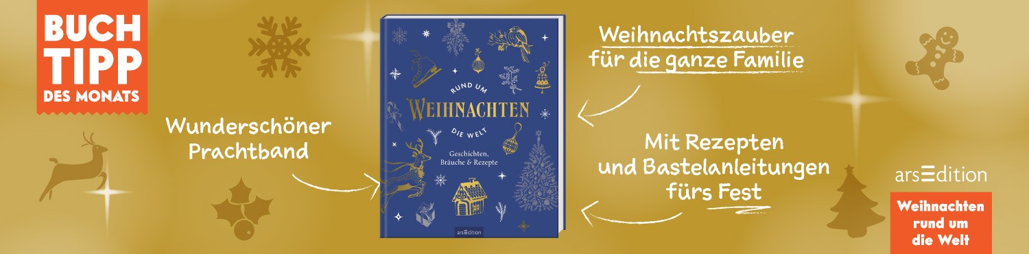 Buch Tipp des Monats - Weihnachtszauber für die ganze Familie mit Rezepten und Bastelanleitungen | von arsEdition