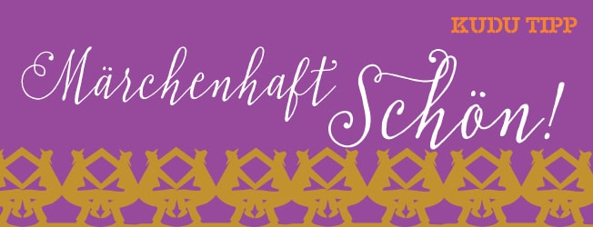 KUDU Tipp  Märchenhaft schön, Märchenbücher entdecken